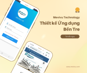 Thiết Kế App Bến Tre – Mevivu Technology