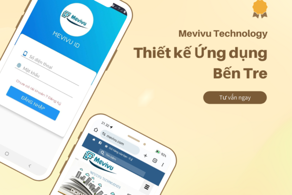 Thiết Kế App Bến Tre – Mevivu Technology