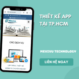 Thiết Kế App TPHCM – Mevivu Technology Sẽ Làm Hài Lòng Bạn